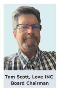 Tom Scott, Love INC Board Chairman